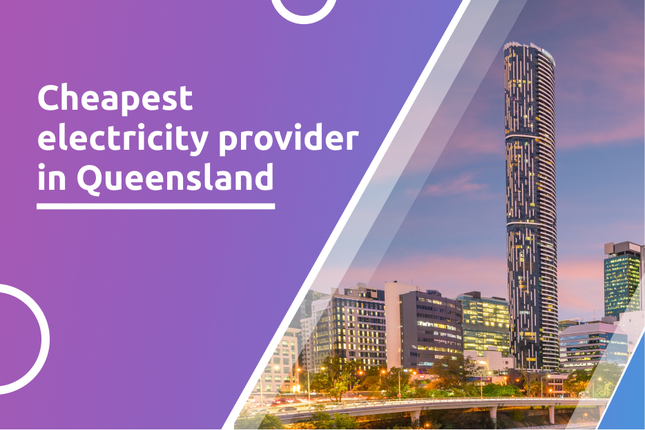 Cheapest electricity provider in QLD - (2024 Guide)